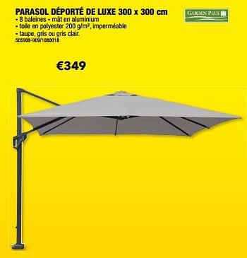 Promotions Parasol déporté de luxe - Garden Plus  - Valide de 03/04/2024 à 30/06/2024 chez Hubo