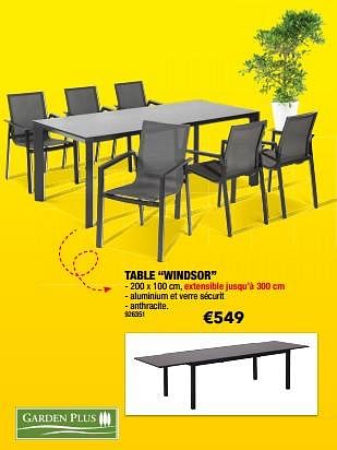 Promotions Table windsor - Garden Plus  - Valide de 03/04/2024 à 30/06/2024 chez Hubo