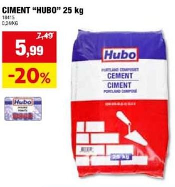 Promotions Ciment hubo - Produit maison - Hubo  - Valide de 24/04/2024 à 05/05/2024 chez Hubo