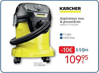 Promoties Kärcher aspirateur eau + poussières kwd3 v-17-4-20-f - Kärcher - Geldig van 01/05/2024 tot 31/05/2024 bij Eldi