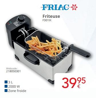 Promotions Friac friteuse f301ix - Friac - Valide de 01/05/2024 à 31/05/2024 chez Eldi
