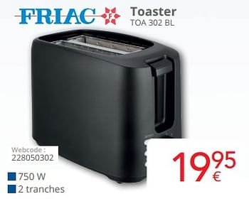 Promoties Friac toaster toa 302 bl - Friac - Geldig van 01/05/2024 tot 31/05/2024 bij Eldi