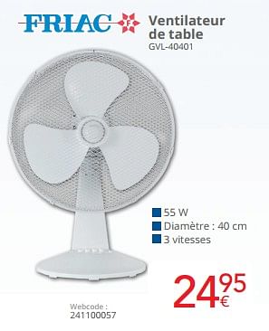 Promoties Friac ventilateur de table gvl-40401 - Friac - Geldig van 01/05/2024 tot 31/05/2024 bij Eldi