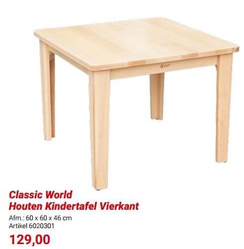 Promoties Classic world houten kindertafel vierkant - Classic World - Geldig van 01/03/2024 tot 31/05/2024 bij Lobbes