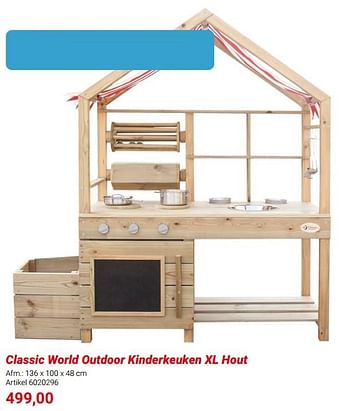 Promoties Classic world outdoor kinderkeuken xl hout - Classic World - Geldig van 01/03/2024 tot 31/05/2024 bij Lobbes
