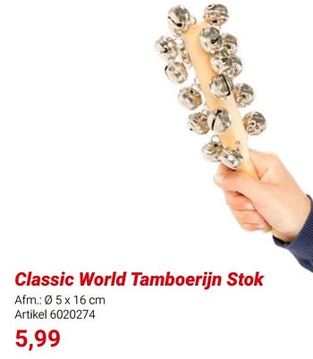 Promoties Classic world tamboerijn stok - Classic World - Geldig van 01/03/2024 tot 31/05/2024 bij Lobbes