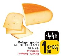 Promotions Belegen gouda north holland - Produit maison - Cora - Valide de 07/05/2024 à 13/05/2024 chez Cora