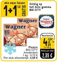 Pizza’s big city-Original Wagner