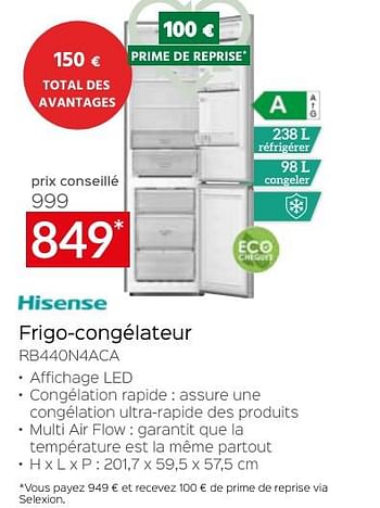 Promotions Hisense frigo-congélateur rb440n4aca - Hisense - Valide de 26/04/2024 à 31/05/2024 chez Selexion
