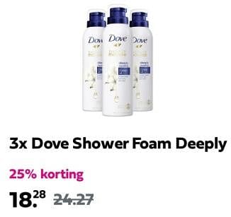 Promoties Dove shower foam deeply - Dove - Geldig van 05/05/2024 tot 09/05/2024 bij Plein