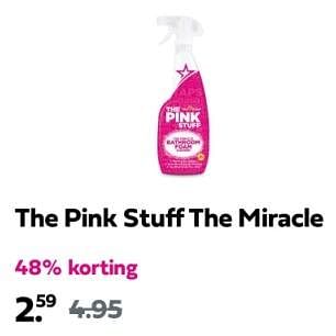 Promoties The pink stuff the miracle - The Pink Stuff - Geldig van 05/05/2024 tot 09/05/2024 bij Plein