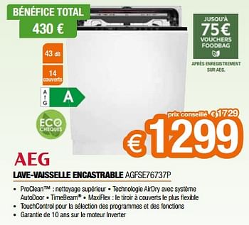 Promoties Aeg lave-vaisselle encastrable agfse76737p - AEG - Geldig van 26/04/2024 tot 31/05/2024 bij Expert
