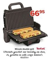 Promoties Tefal minute double grill - Tefal - Geldig van 03/05/2024 tot 09/06/2024 bij Euro Shop