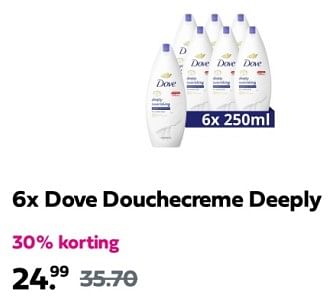 Promoties 6x dove douchecreme deeply - Dove - Geldig van 09/05/2024 tot 11/05/2024 bij Plein