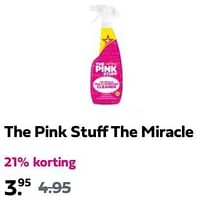 Promoties The pink stuff the miracle - The Pink Stuff - Geldig van 09/05/2024 tot 11/05/2024 bij Plein