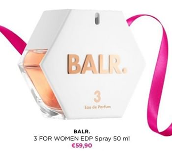 Promotions Balr. 3 for women edp spray - BALR. - Valide de 06/05/2024 à 12/05/2024 chez ICI PARIS XL