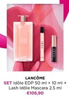 Promoties Lancôme set idôle edp + lash idôle mascara - Lancome - Geldig van 06/05/2024 tot 12/05/2024 bij ICI PARIS XL