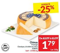 Promotions Chimay fromage classique, à la bière ou vieux - Chimay - Valide de 07/05/2024 à 12/05/2024 chez Intermarche