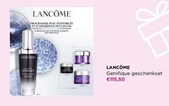 Promoties Lancôme genifique geschenkset  - Lancome - Geldig van 06/05/2024 tot 12/05/2024 bij ICI PARIS XL