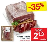 Promotions Jambon serrano - Serrano - Valide de 07/05/2024 à 12/05/2024 chez Intermarche