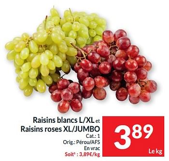 Promotions Raisins blancs l-xl et raisins roses xl-jumbo - Produit maison - Intermarche - Valide de 07/05/2024 à 12/05/2024 chez Intermarche