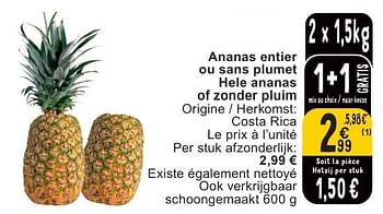 Promotions Ananas entier ou sans plumet hele ananas of zonder pluim - Produit maison - Cora - Valide de 07/05/2024 à 13/05/2024 chez Cora