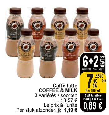 Promoties Caffè latte coffee + milk - Coffee & Milk - Geldig van 07/05/2024 tot 13/05/2024 bij Cora