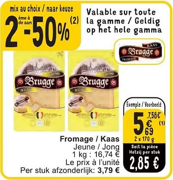 Promoties Fromage - kaas - Brugge - Geldig van 07/05/2024 tot 13/05/2024 bij Cora