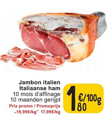 Promotions Jambon italien italiaanse ham - Produit maison - Cora - Valide de 07/05/2024 à 13/05/2024 chez Cora