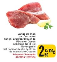 Promotions Longe de thon ou d’espadon tonijn- of zwaardvislende - Produit maison - Cora - Valide de 07/05/2024 à 13/05/2024 chez Cora