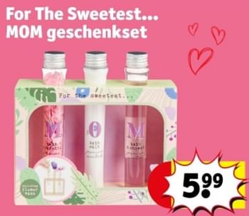 Promotions For the sweetest... mom geschenkset - Produit maison - Kruidvat - Valide de 07/05/2024 à 12/05/2024 chez Kruidvat