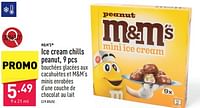 Promotions Ice cream chills peanut - M&M 's - Valide de 13/05/2024 à 19/05/2024 chez Aldi
