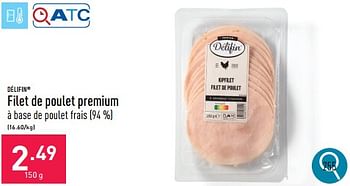 Promotions Filet de poulet premium - Delifin - Valide de 13/05/2024 à 19/05/2024 chez Aldi