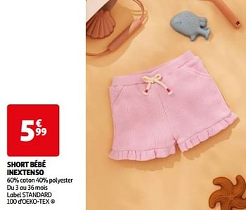 Promoties Short bébé inextenso - Inextenso - Geldig van 07/05/2024 tot 21/05/2024 bij Auchan