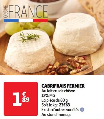 Promotions Cabrifrais fermier - Produit Maison - Auchan Ronq - Valide de 07/05/2024 à 13/05/2024 chez Auchan Ronq