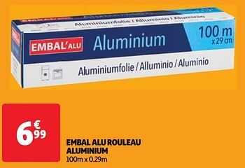 Promotions Embal alu rouleau aluminium - Embal'Alu - Valide de 07/05/2024 à 13/05/2024 chez Auchan Ronq