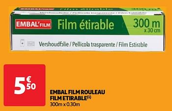 Promoties Embal film rouleau film etirable - Embal'Film - Geldig van 07/05/2024 tot 13/05/2024 bij Auchan