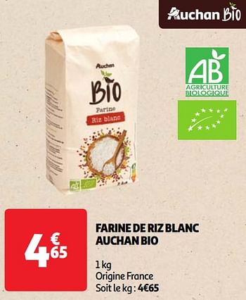 Promoties Farine de riz blanc auchan bio - Huismerk - Auchan - Geldig van 07/05/2024 tot 13/05/2024 bij Auchan