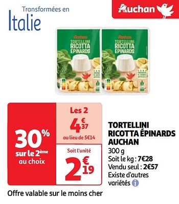 Promotions Tortellini ricotta épinards auchan - Produit Maison - Auchan Ronq - Valide de 07/05/2024 à 13/05/2024 chez Auchan Ronq