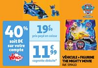 Promotions Véhicule + figurine the mighty movie - PAW  PATROL - Valide de 07/05/2024 à 13/05/2024 chez Auchan Ronq