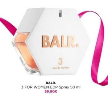 Promoties Balr. 3 for women edp spray - BALR. - Geldig van 06/05/2024 tot 12/05/2024 bij ICI PARIS XL