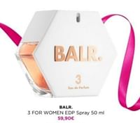 Promotions Balr. 3 for women edp spray - BALR. - Valide de 06/05/2024 à 12/05/2024 chez ICI PARIS XL
