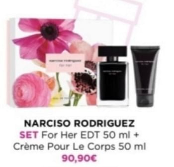Promotions Narciso rodriguez set for her edt +creme pour le corps - Narciso Rodriguez - Valide de 06/05/2024 à 12/05/2024 chez ICI PARIS XL
