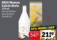 Promotions In2u woman calvin klein - Calvin Klein - Valide de 07/05/2024 à 12/05/2024 chez Kruidvat
