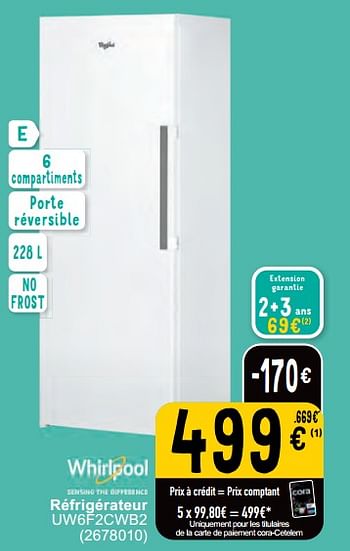 Promoties Whirlpool réfrigérateur uw6f2cwb2 - Whirlpool - Geldig van 07/05/2024 tot 18/05/2024 bij Cora