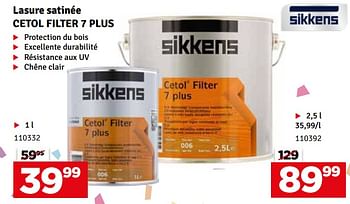 Promotions Lasure satinée cetol filter 7 plus - Sikkens - Valide de 07/05/2024 à 16/05/2024 chez Mr. Bricolage