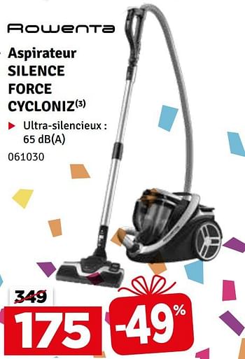 Promotions Rowenta aspirateur silence force cycloniz - Rowenta - Valide de 07/05/2024 à 16/05/2024 chez Mr. Bricolage