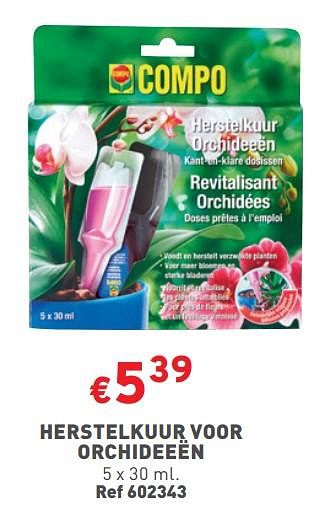 Promoties Herstelkuur voor orchideeën - Compo - Geldig van 08/05/2024 tot 11/05/2024 bij Trafic