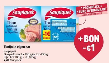 Promoties Tonijn in eigen nat - Saupiquet - Geldig van 08/05/2024 tot 15/05/2024 bij Delhaize