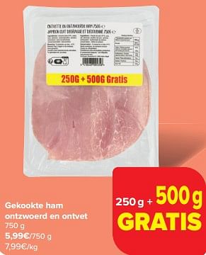 Promotions Gekookte ham ontzwoerd en ontvet - Produit maison - Carrefour  - Valide de 08/05/2024 à 14/05/2024 chez Carrefour